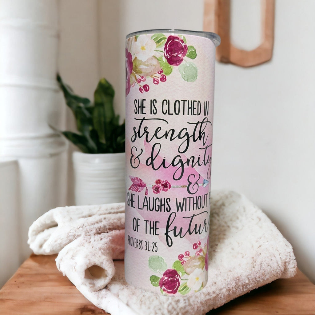 Bible Verse Proverbs 31:25 Tumbler 20oz With Reusable Straw