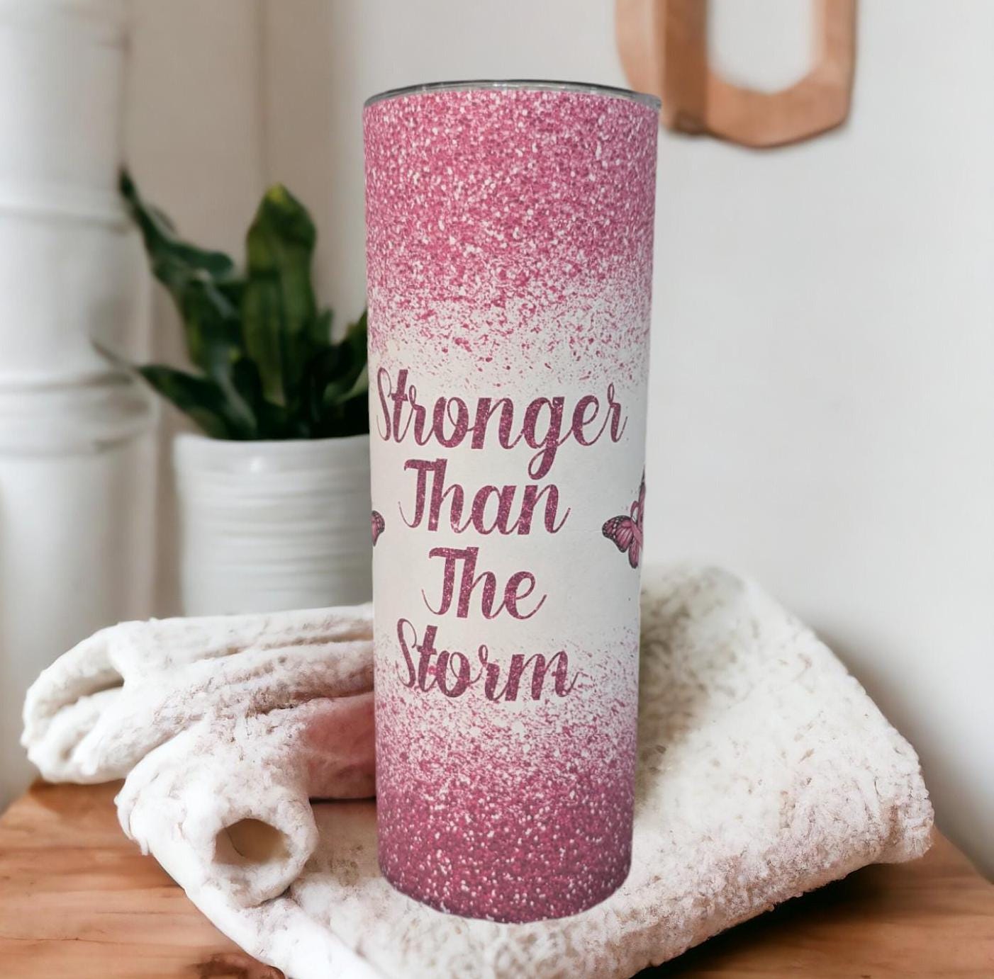 Stronger Than The Storm Tumbler 20oz With Reusable Straw, Can Be Personalized