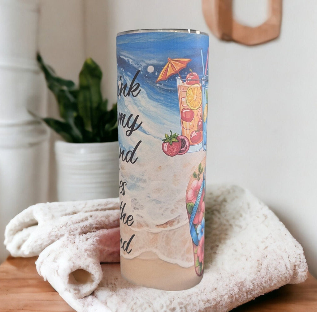 Drink In My Hand Toes In The Sand Beach Tumbler 20oz With Reusable Straw