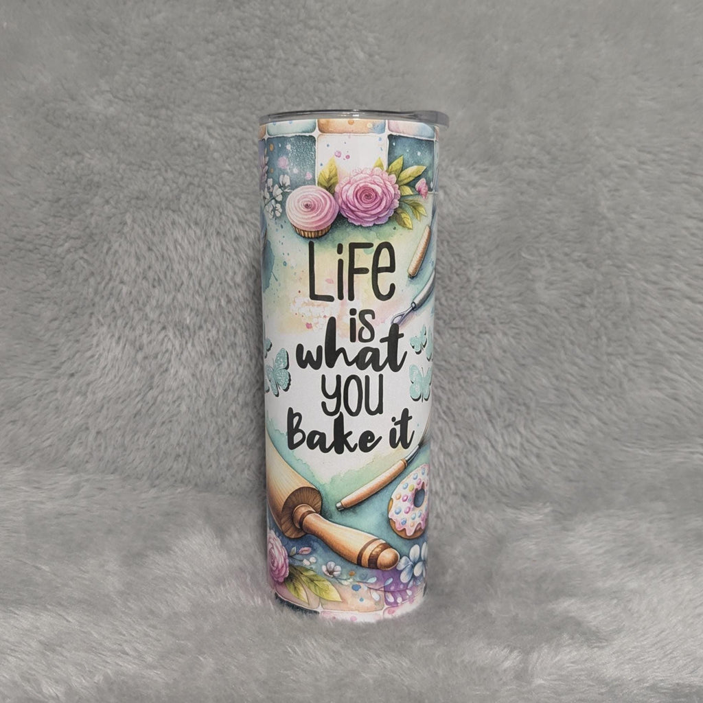 Life Is What You Bake It Tumbler 20oz With Reusable Straw