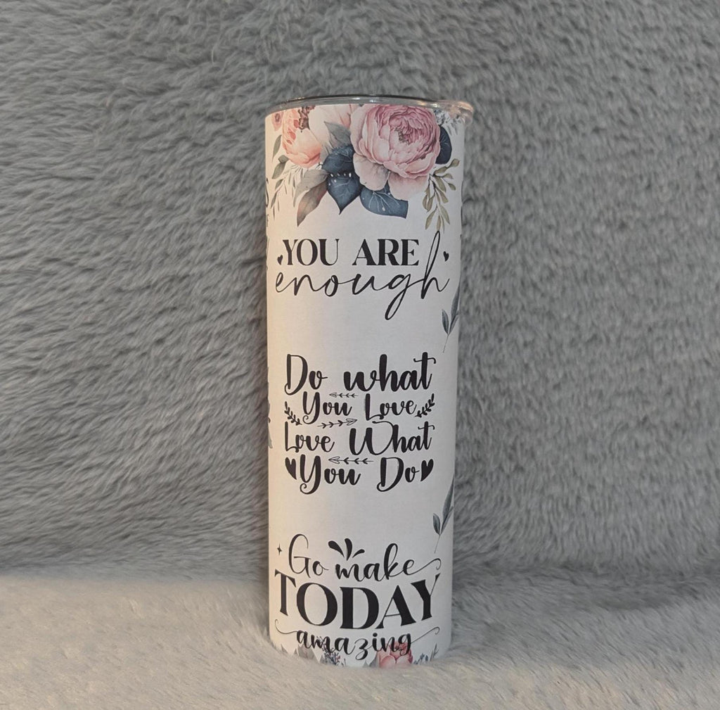 Inspirational Affirmation Tumbler 20oz With Reusable Straw