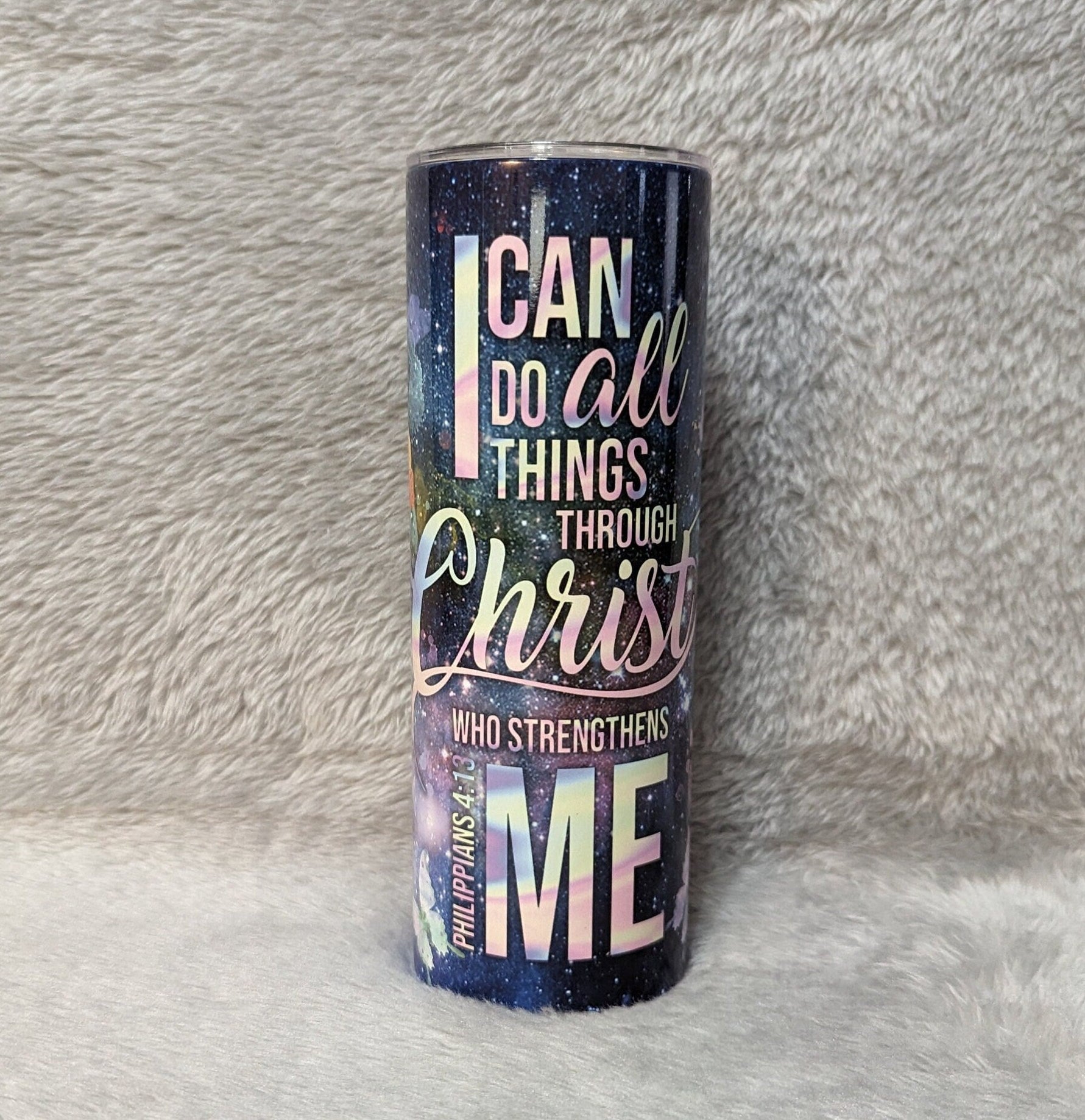 I Can Do All Things Through Christ Who Strengthens Me - Religious Tumbler 20oz With Reusable Straw