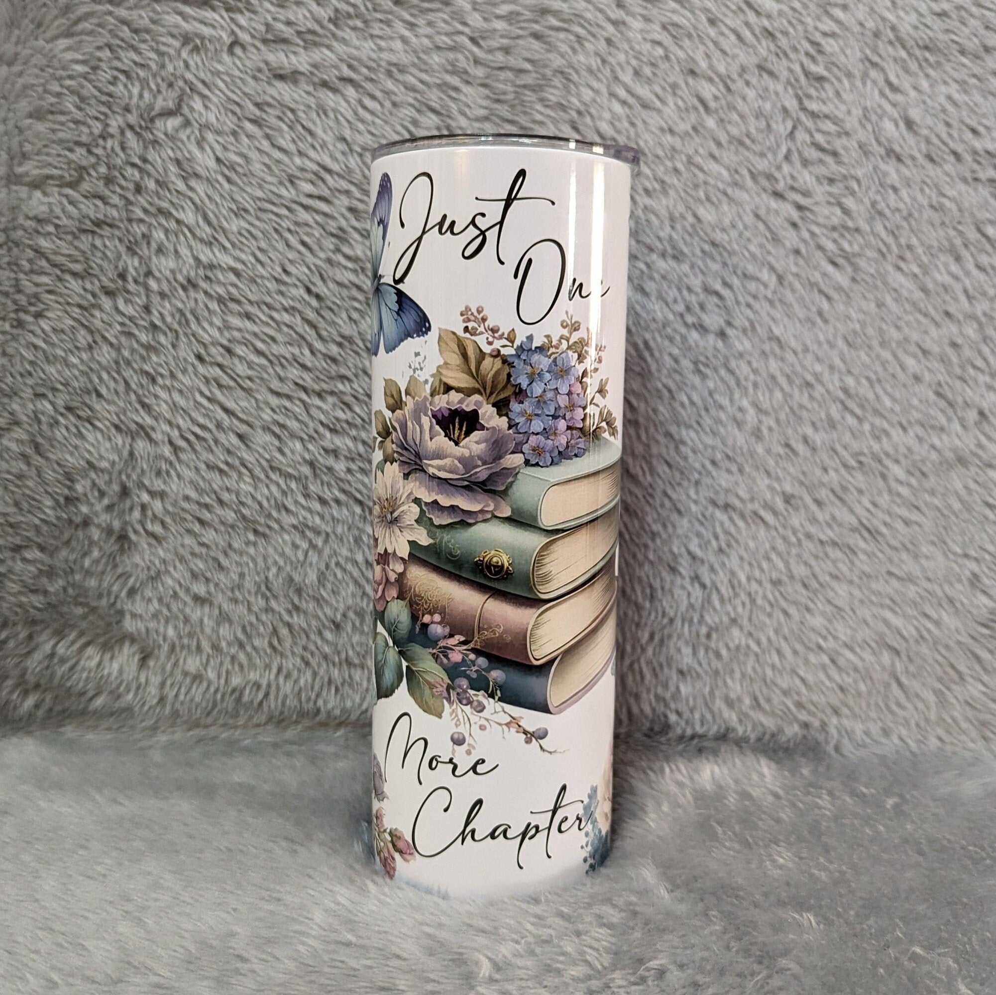 Just One More Chapter Tumbler 20oz With Reusable Straw