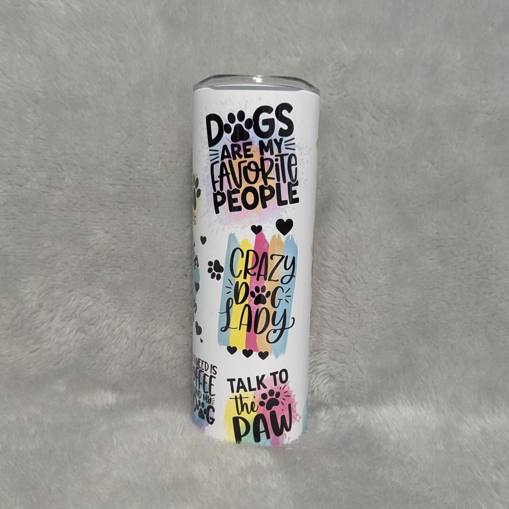 Less People More Dogs -Dog Affirmations Tumbler 20oz With Reusable Straw