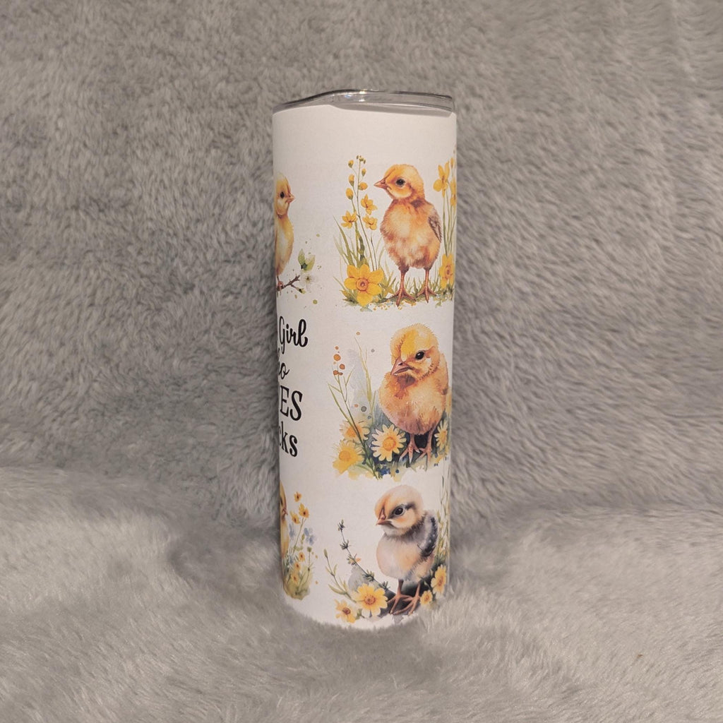 Just A Girl Who Loves Chicks Tumbler 20oz With Reusable Straw