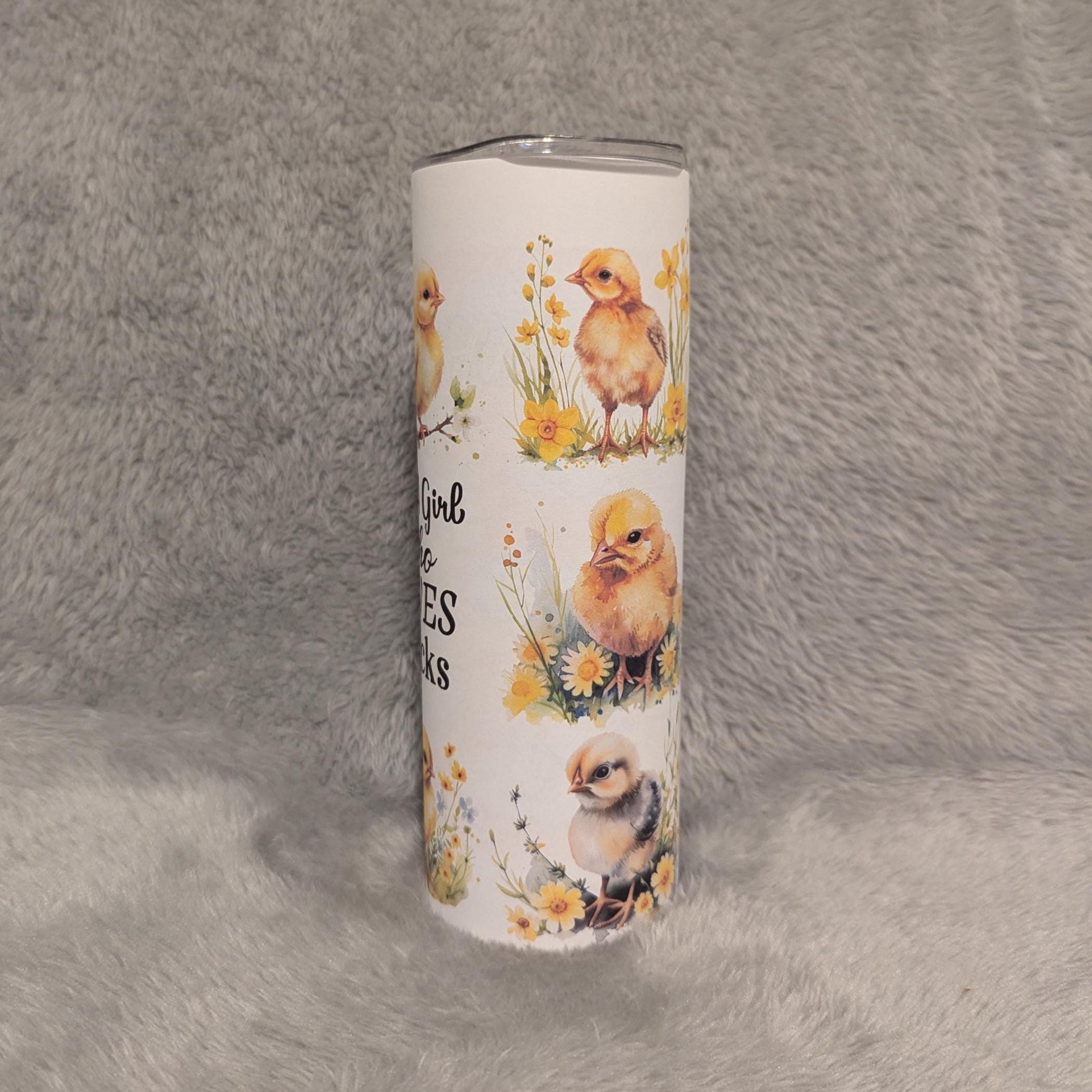 Just A Girl Who Loves Chicks Tumbler 20oz With Reusable Straw