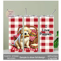 I Love Puppies Tumbler 20oz With Reusable Straw, Can Be Personalized