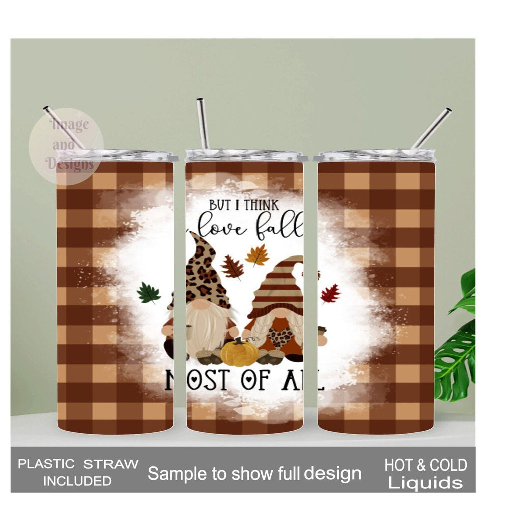 But I Think I Love Fall Most Of All Gnome Tumbler 20oz With Reusable Straw, Can Be Personalized