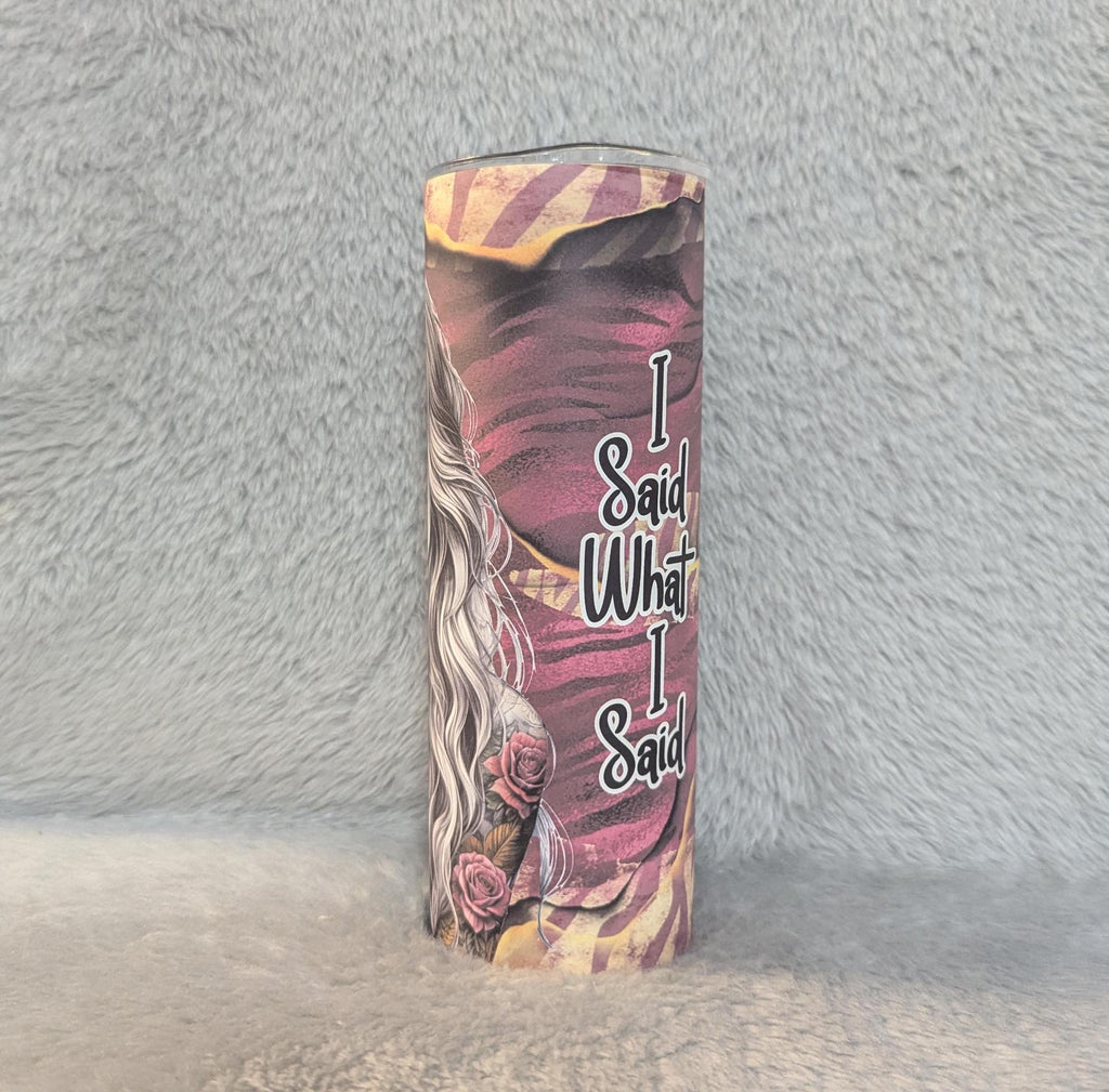 Sarcastic I said What I said Tumbler 20oz With Reusable Straw, Can Be Personalized