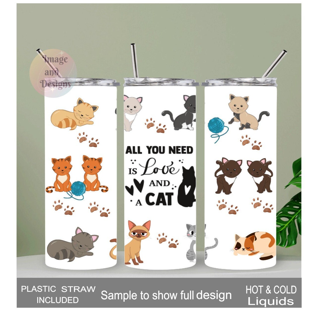 All You Need Is Love And A Cat Tumbler 20oz With Reusable Straw, Can Be Personalized