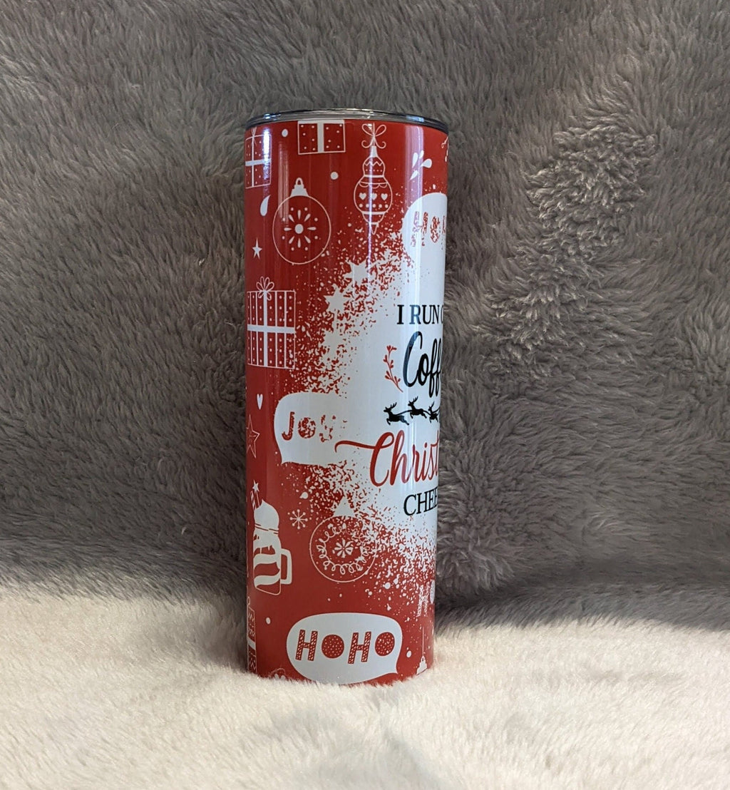 I Run on Coffee and Christmas Cheer Tumbler 20oz With Reusable Straw