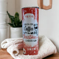 I Run on Coffee and Christmas Cheer Tumbler 20oz With Reusable Straw