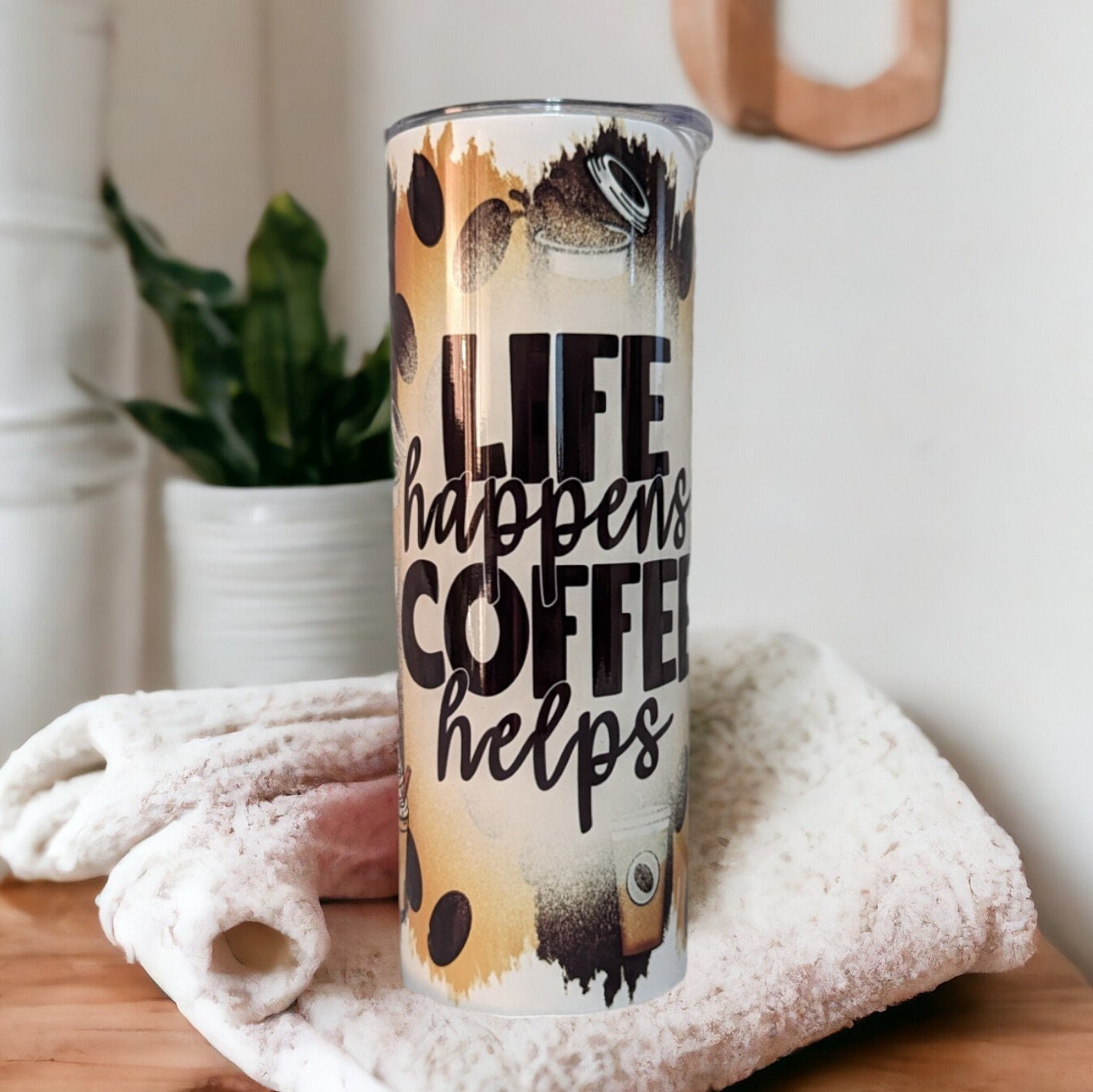 Life Happens Coffee Helps Coffee Tumbler 20oz With Reusable Straw