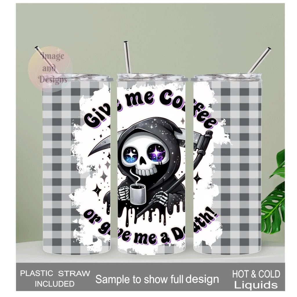 Give Me Coffee Or Give Me Death Skeleton Creeper Tumbler 20oz With Reusable Straw, Can Be Personalized