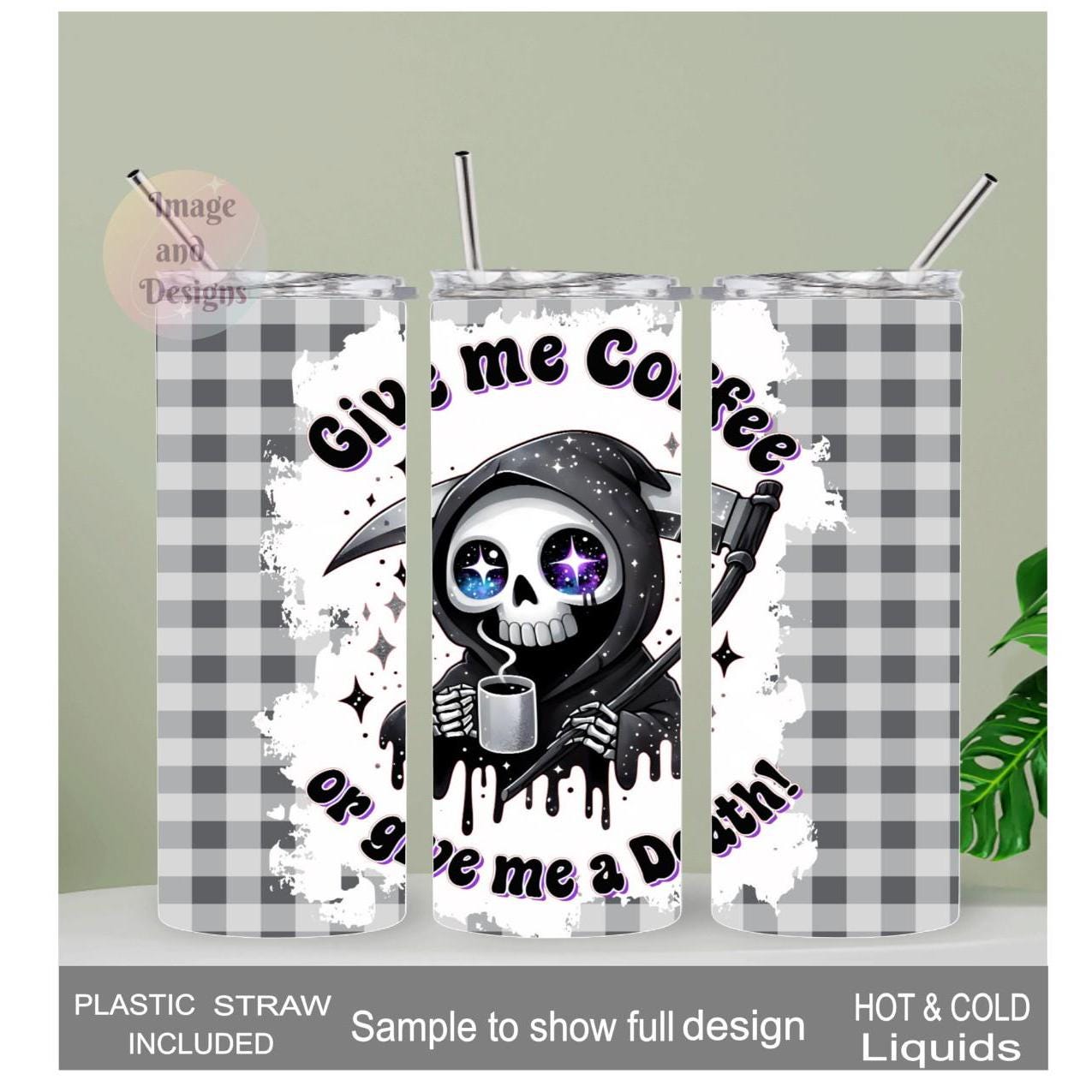 Give Me Coffee Or Give Me Death Skeleton Creeper Tumbler 20oz With Reusable Straw, Can Be Personalized