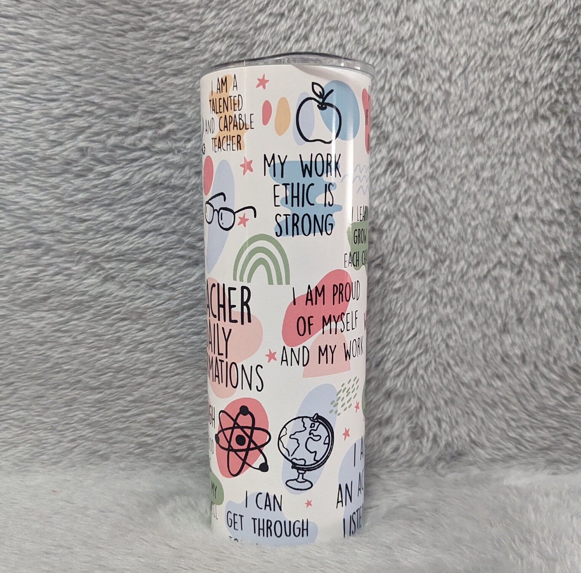 Teacher Daily Affirmations Tumbler 20oz With Reusable Straw