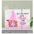All You Need Is Love and Wine Gnome Tumbler 20oz With Reusable Straw, Can Be Personalized