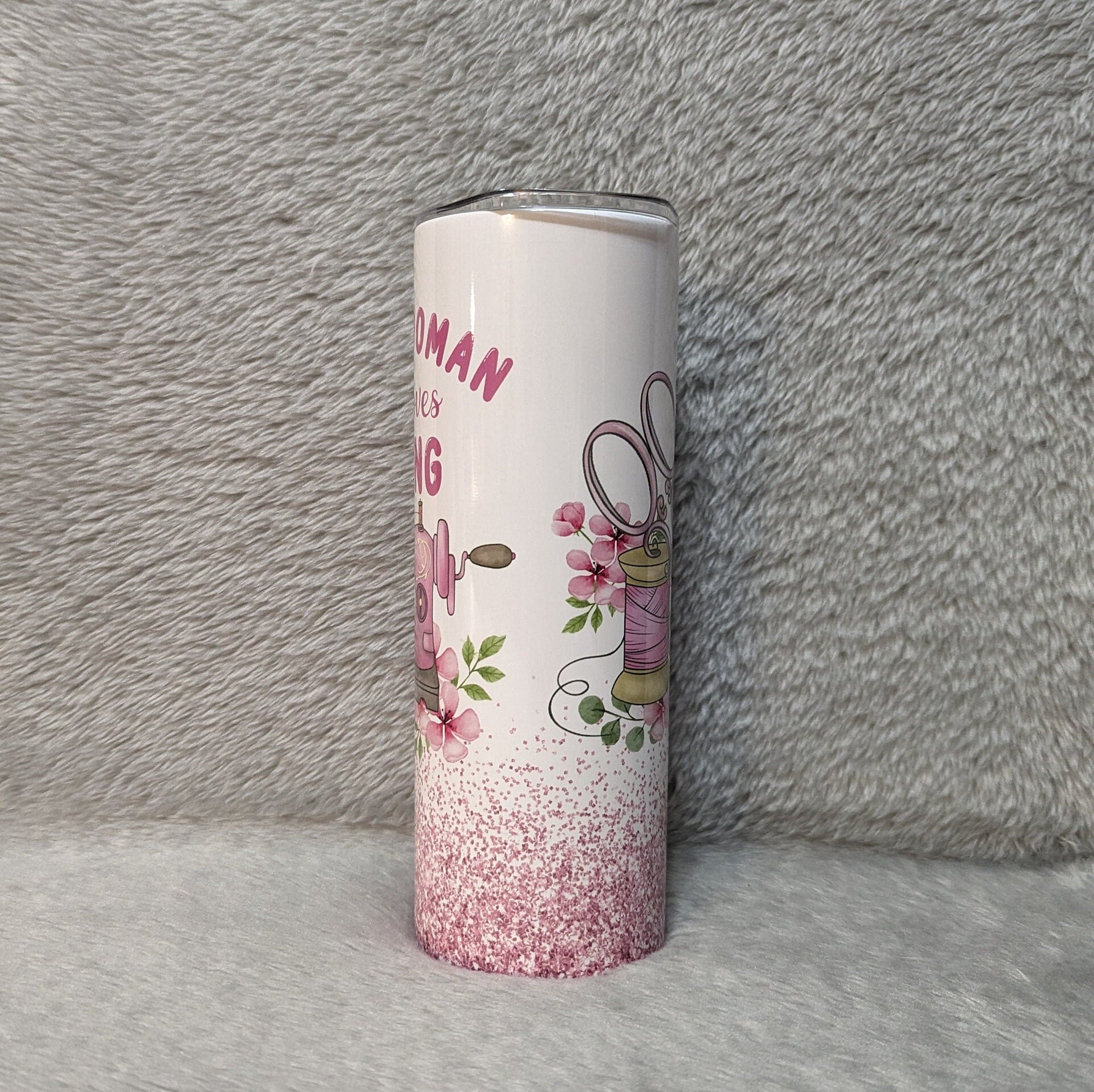 Just A Woman Who Loves Sewing Tumbler 20oz With Reusable Straw, Can Be Personalized