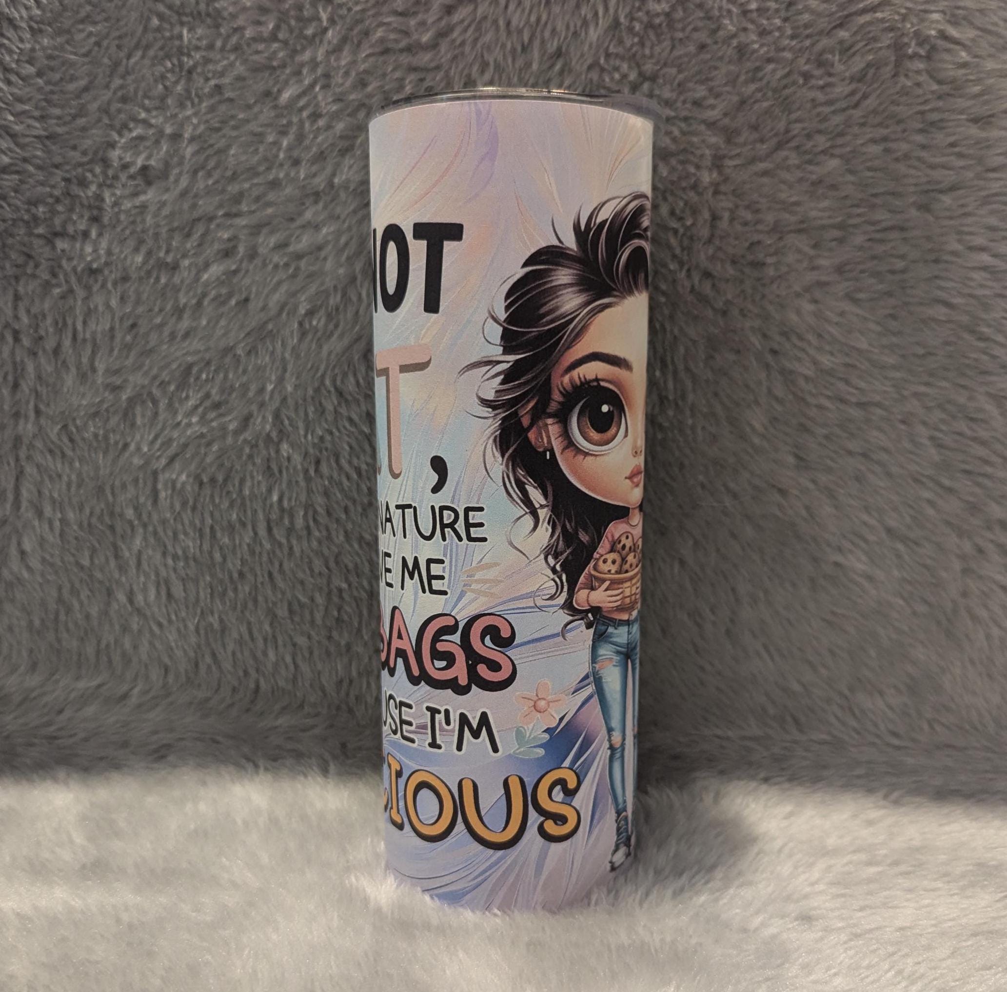 Funny Quote Girl Tumbler - I'm Not Fat Tumbler 20oz Tumber With Reusable Straw