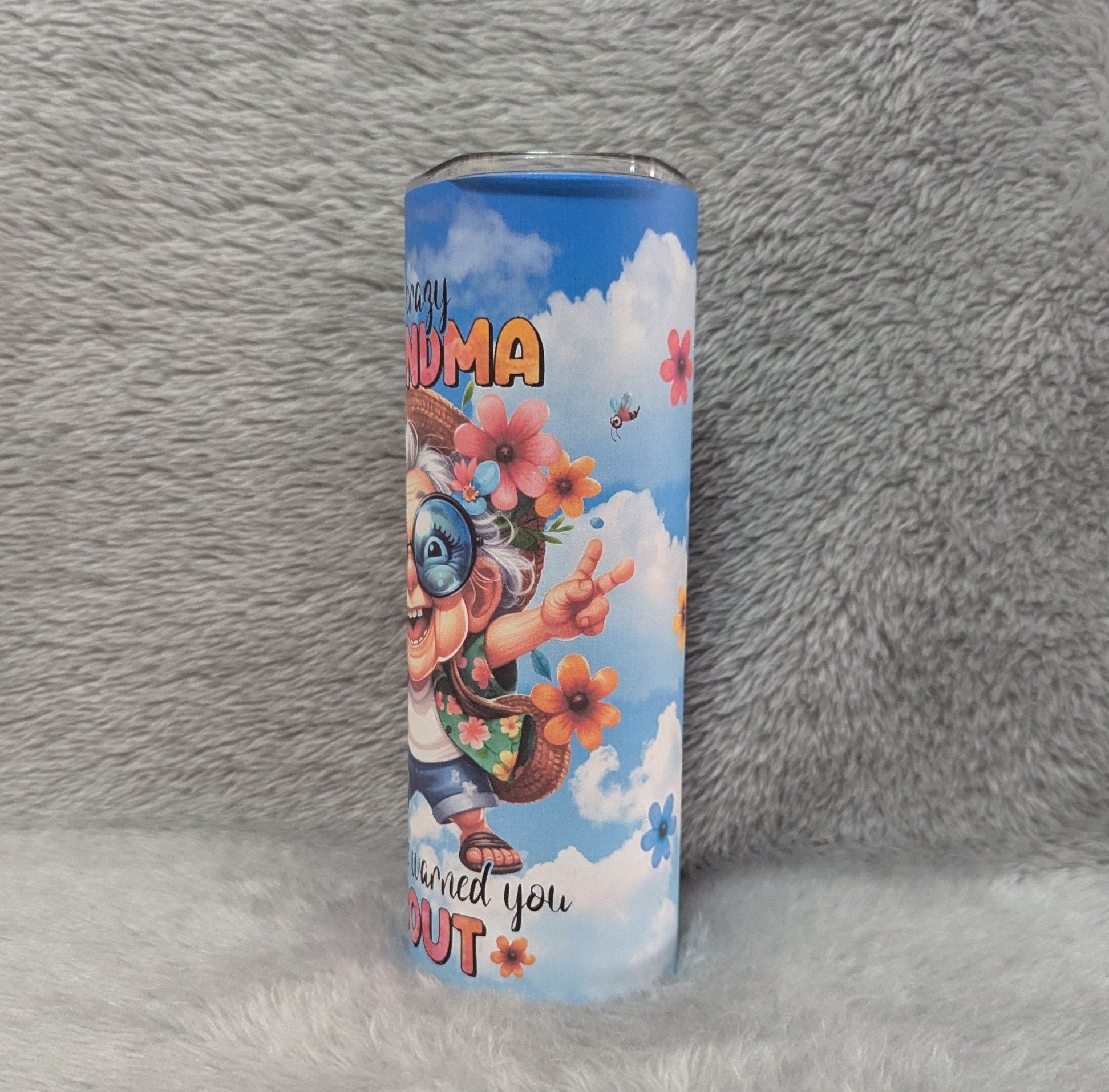 The Crazy Grandma Everyone Warned You About Tumbler 20oz With Reusable Straw, Can Be Personalized