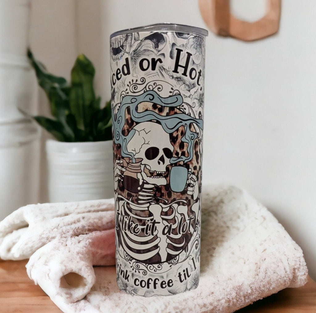 Skeleton Iced or Hot I like it a lot I'll drink coffee til I rot Coffee Tumbler, 20oz With Reusable Straw