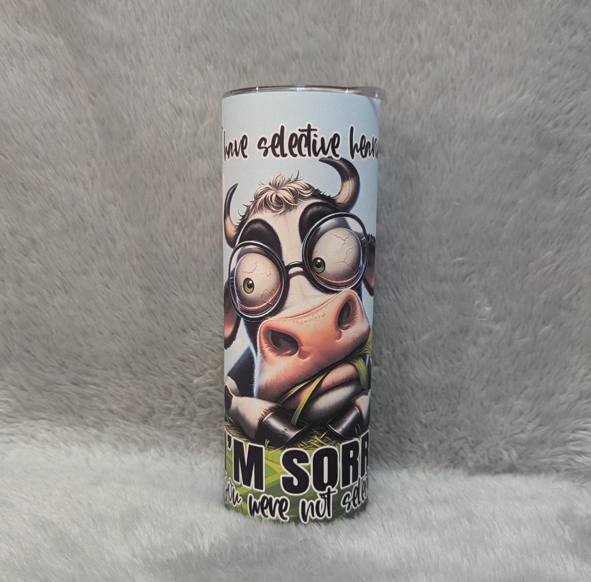 Sarcastic Cow Tumbler 20oz With Reusable Straw, Can Be Personalized