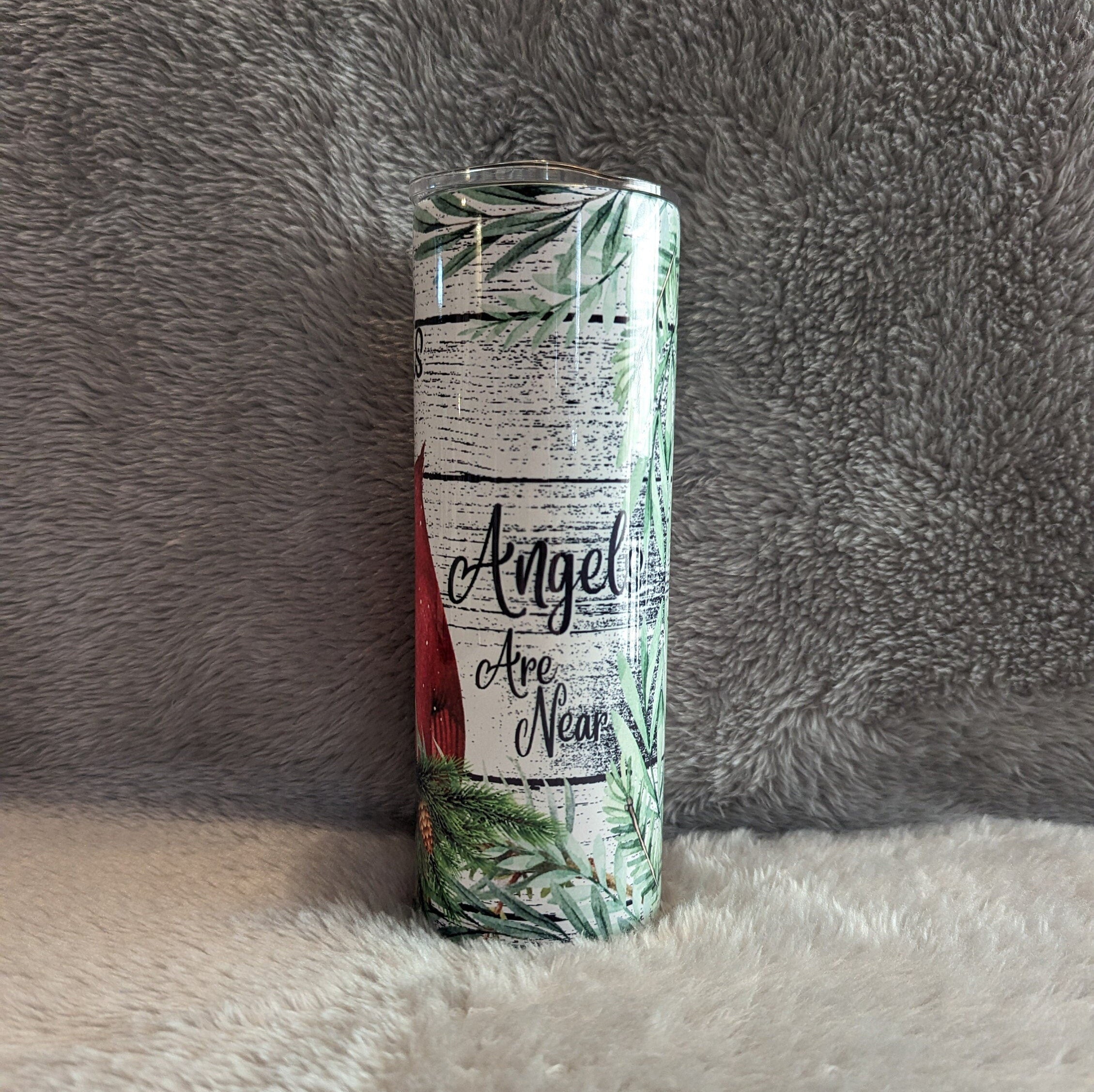 Cardinals Appear When Angels Are Near Tumbler 20oz With Reusable Straw