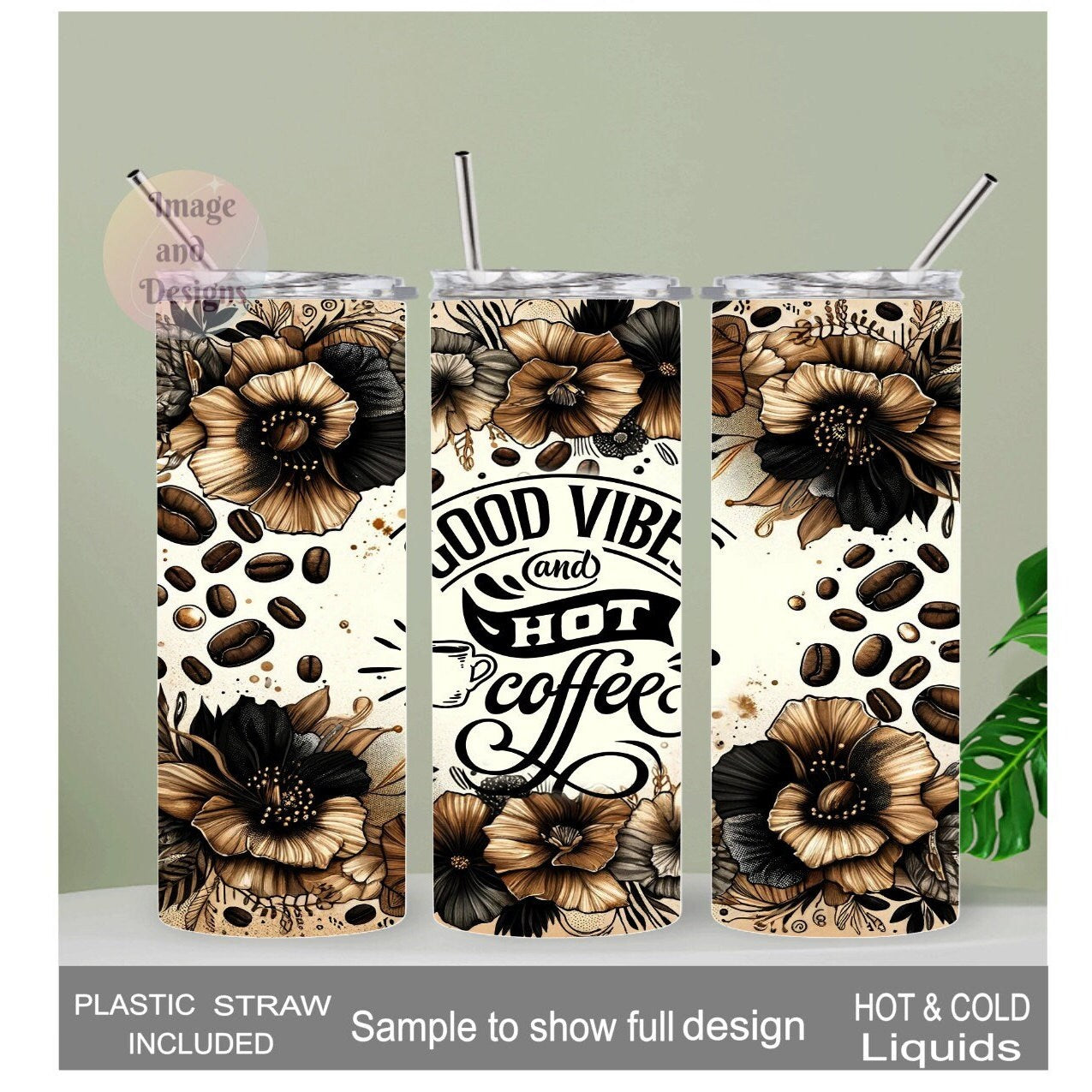 Good Vibes and Hot Coffee Tumbler 20oz With Reusable Straw