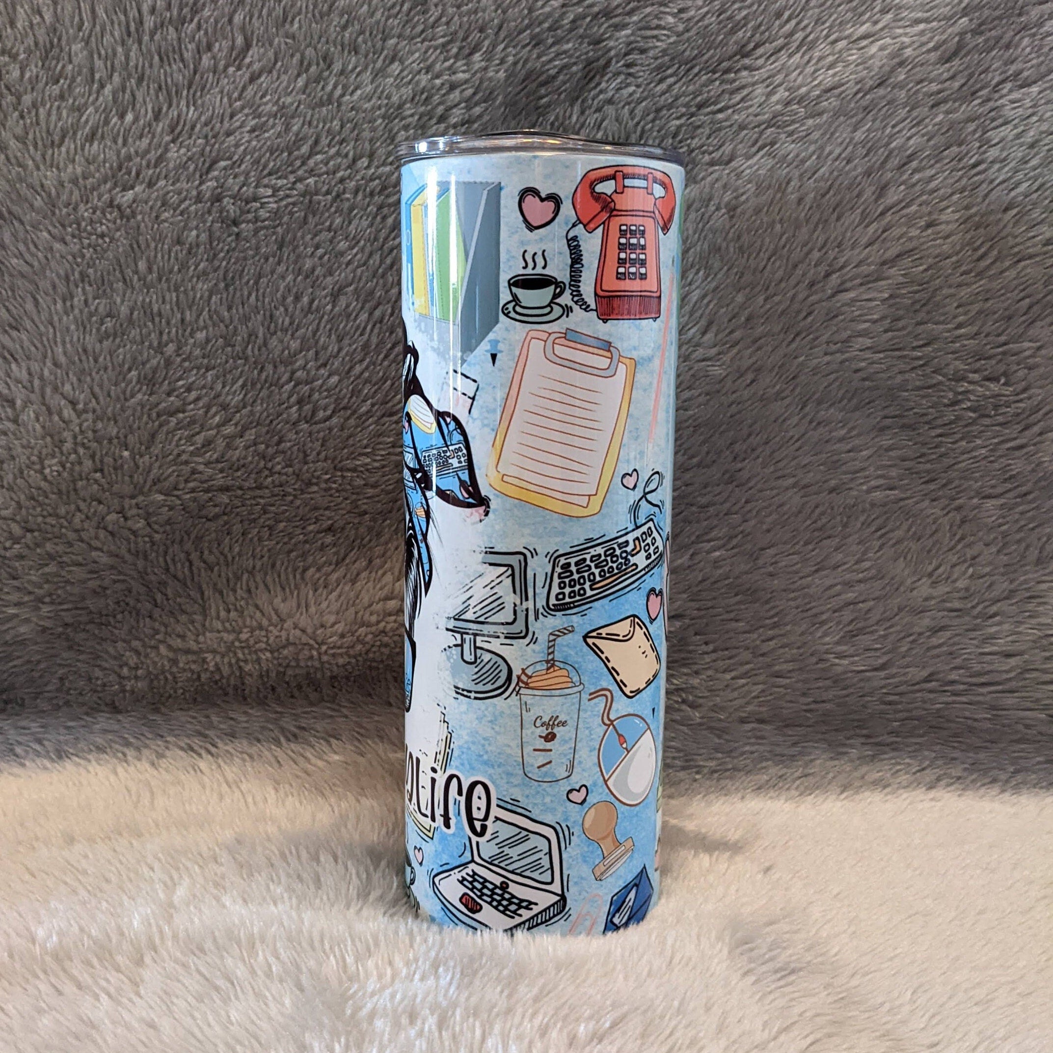 Secretary Life Tumbler 20oz With Reusable Straw, Can Be Personalized