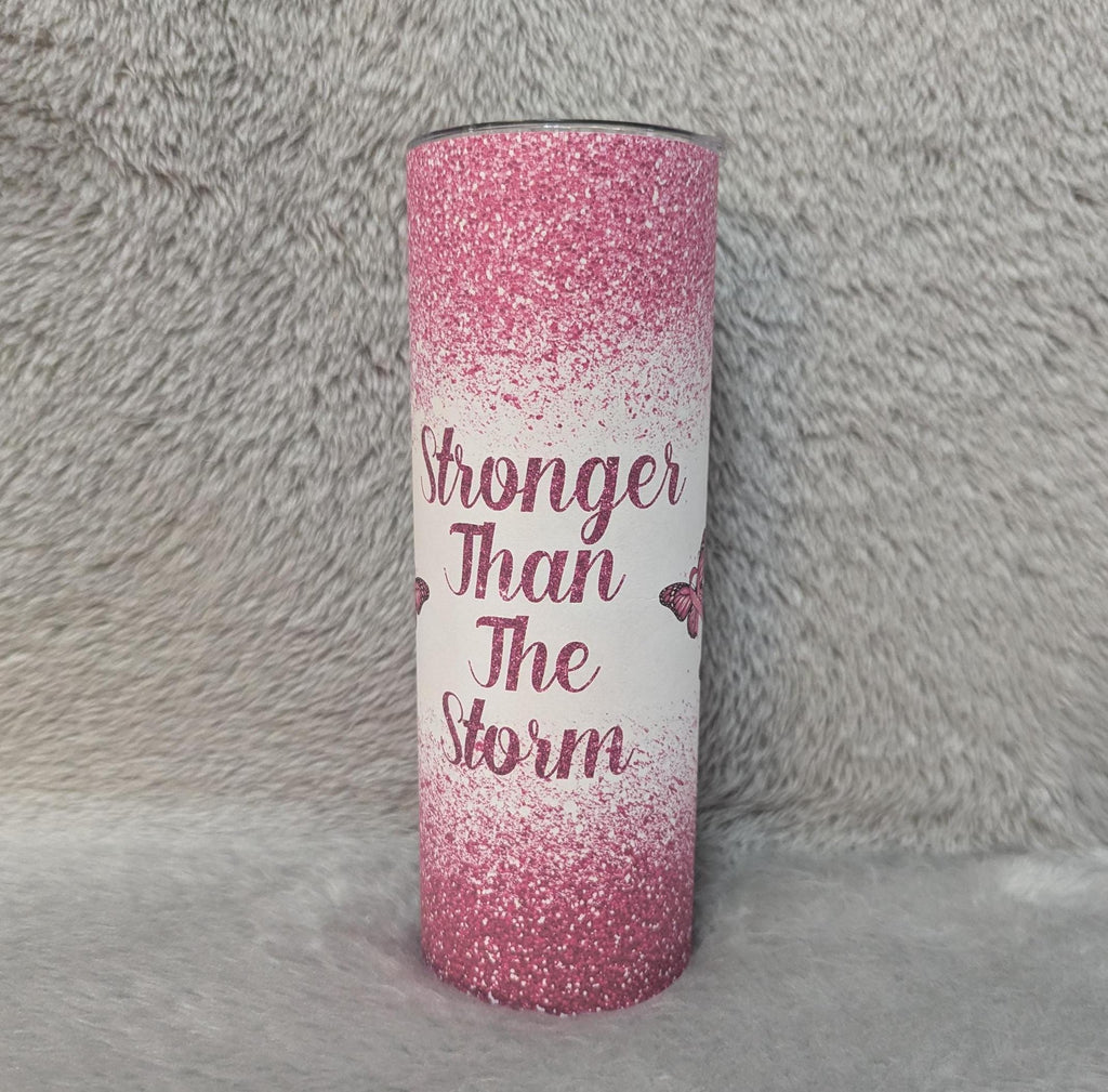 Stronger Than The Storm Tumbler 20oz With Reusable Straw, Can Be Personalized