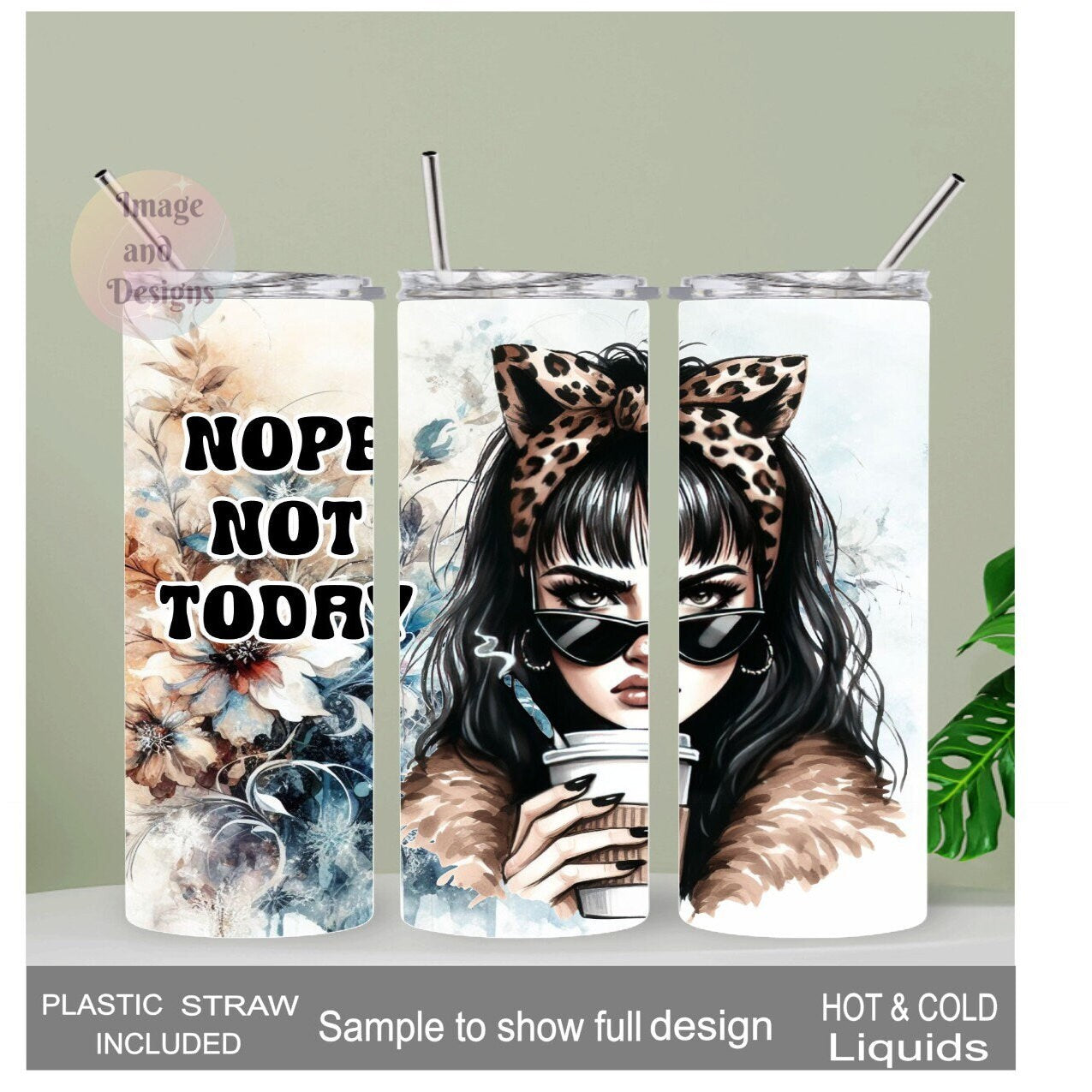 Nope Not Today Girl Tumbler 20oz With Reusable Straw, Can Be Personalized