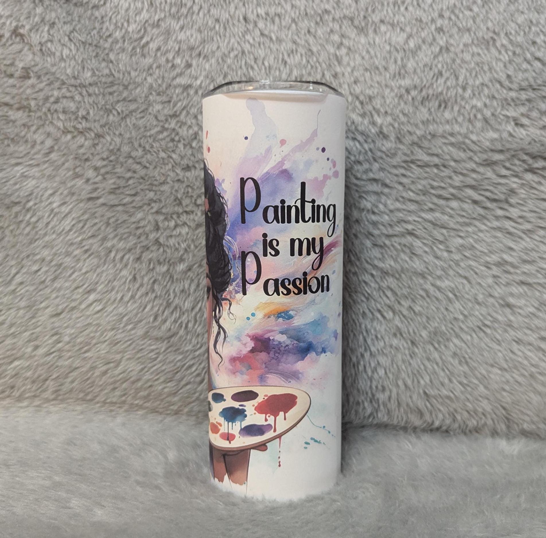 Painting Is My Passion Tumbler 20oz With Reusable Straw, Can Be Personalized