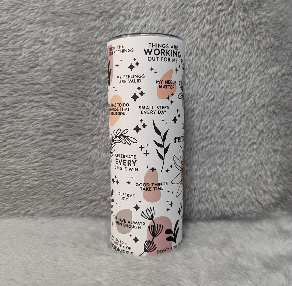 Daily Reminder Tumbler 20oz With Reusable Straw