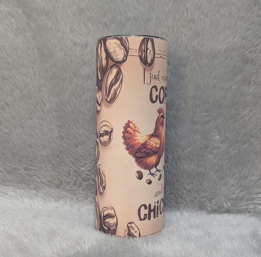 I just Want To Drink Coffee and Pet My Chickens Tumbler 20oz With Reusable Straw, Can Be Personalized