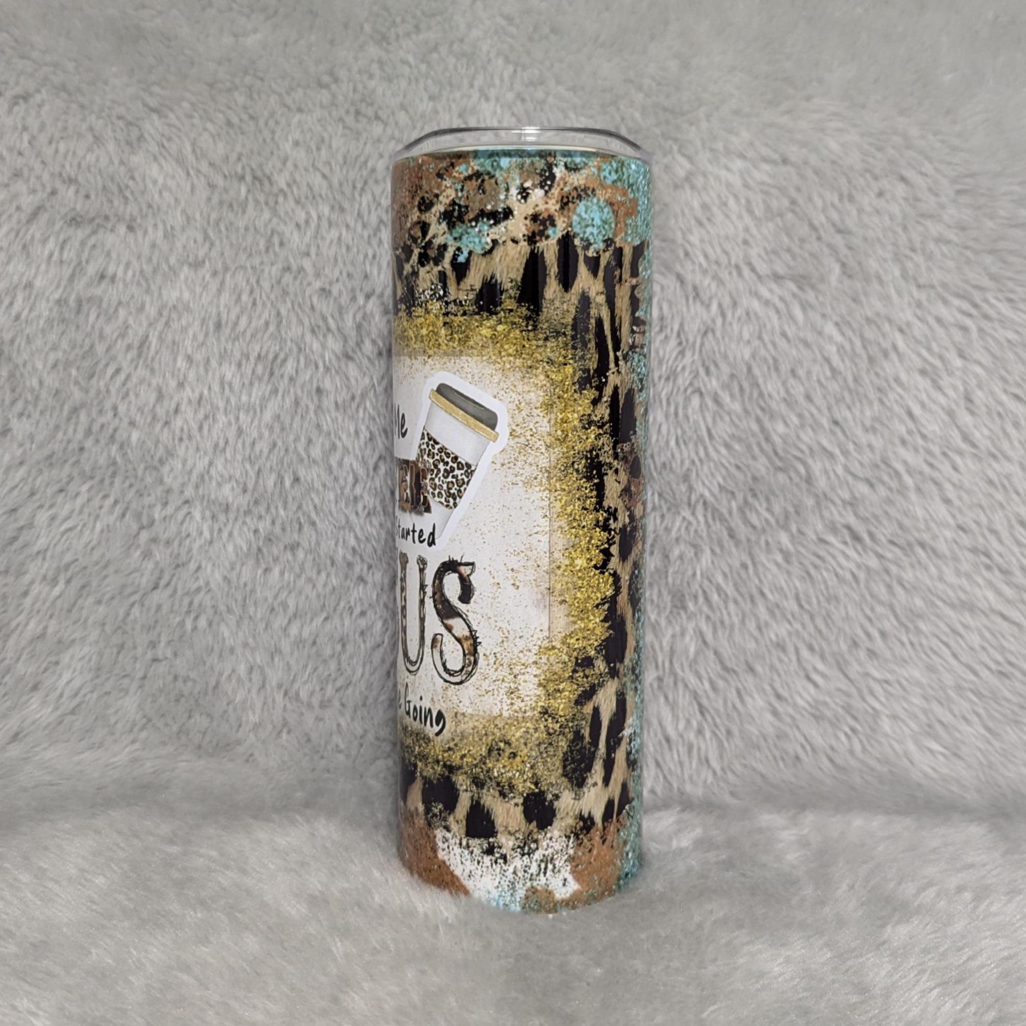 Give Me Coffee To Get Me Started and Jesus To Keep Me Going Tumbler 20oz With Reusable Straw
