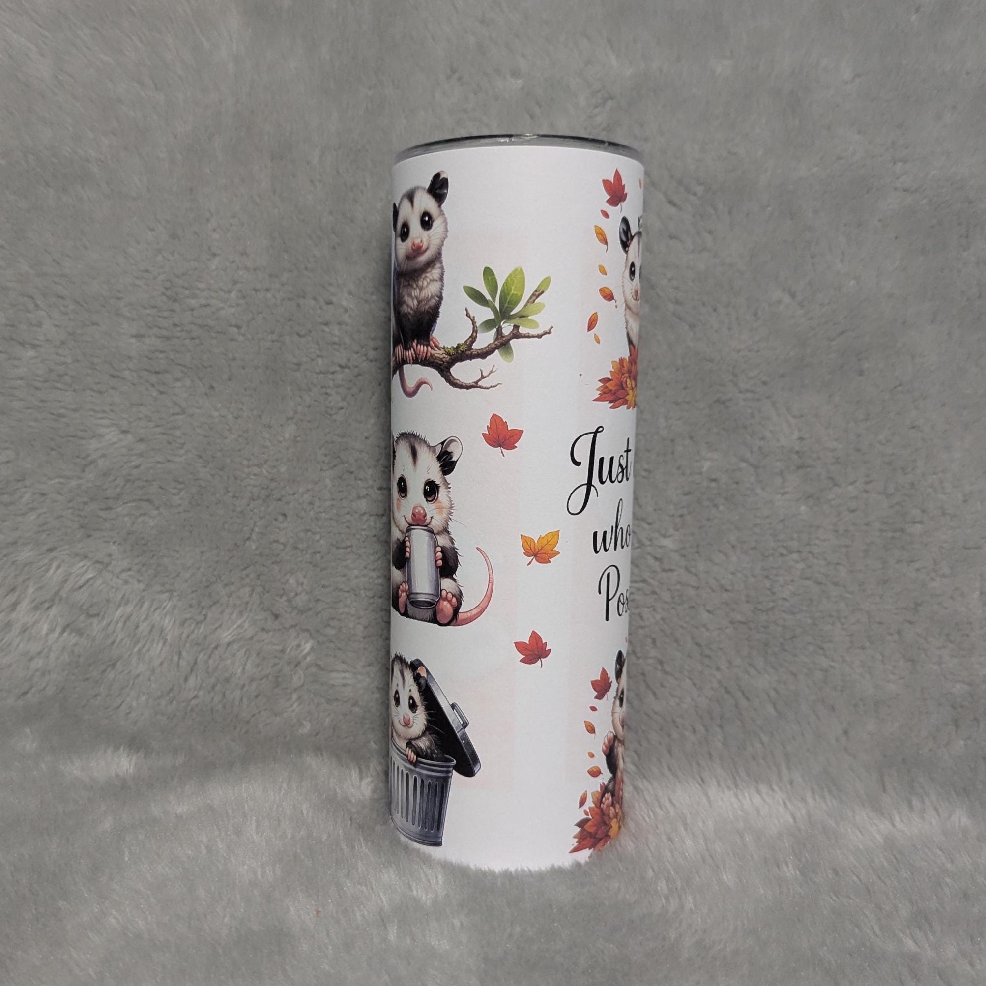 Just a Girl Who Loves Possums 20oz Tumbler