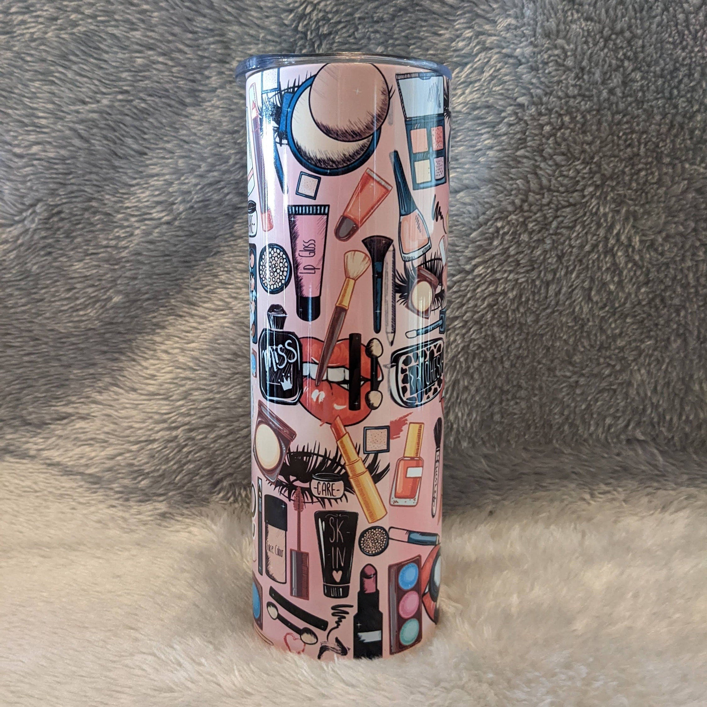 Makeup Life Tumbler 20oz With Reusable Straw, Can Be Personalized