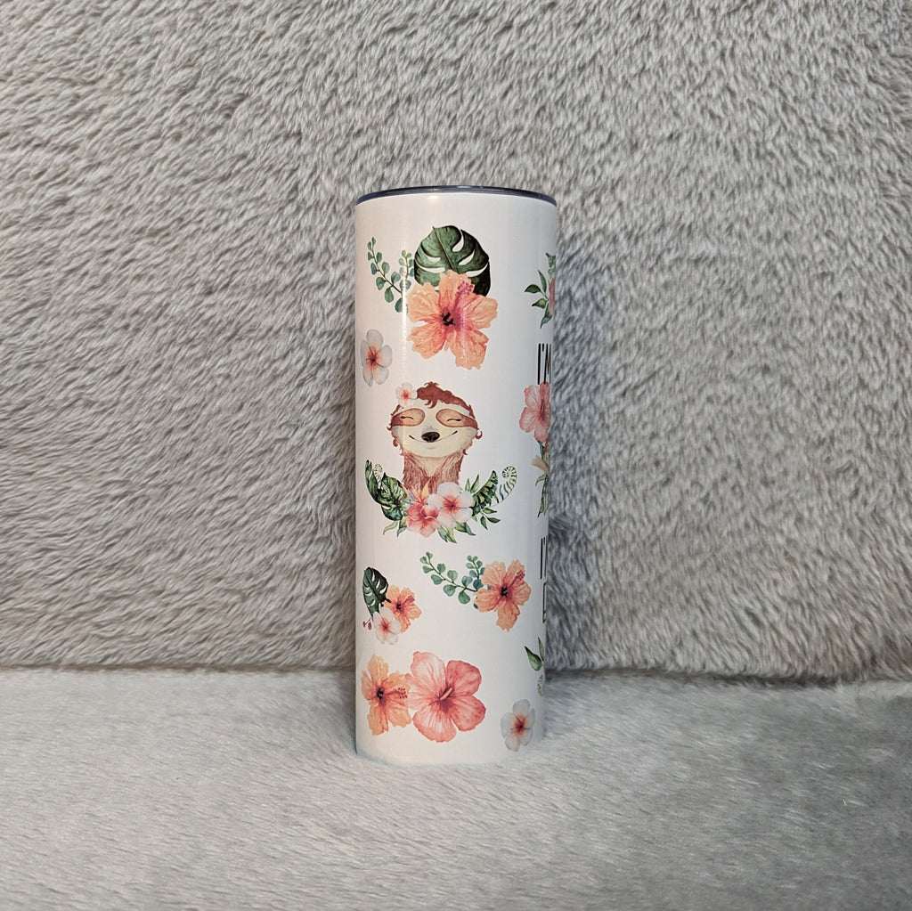 I'm Not Lazy I'm Energy Efficient Sloth Tumbler 20oz With Reusable Straw