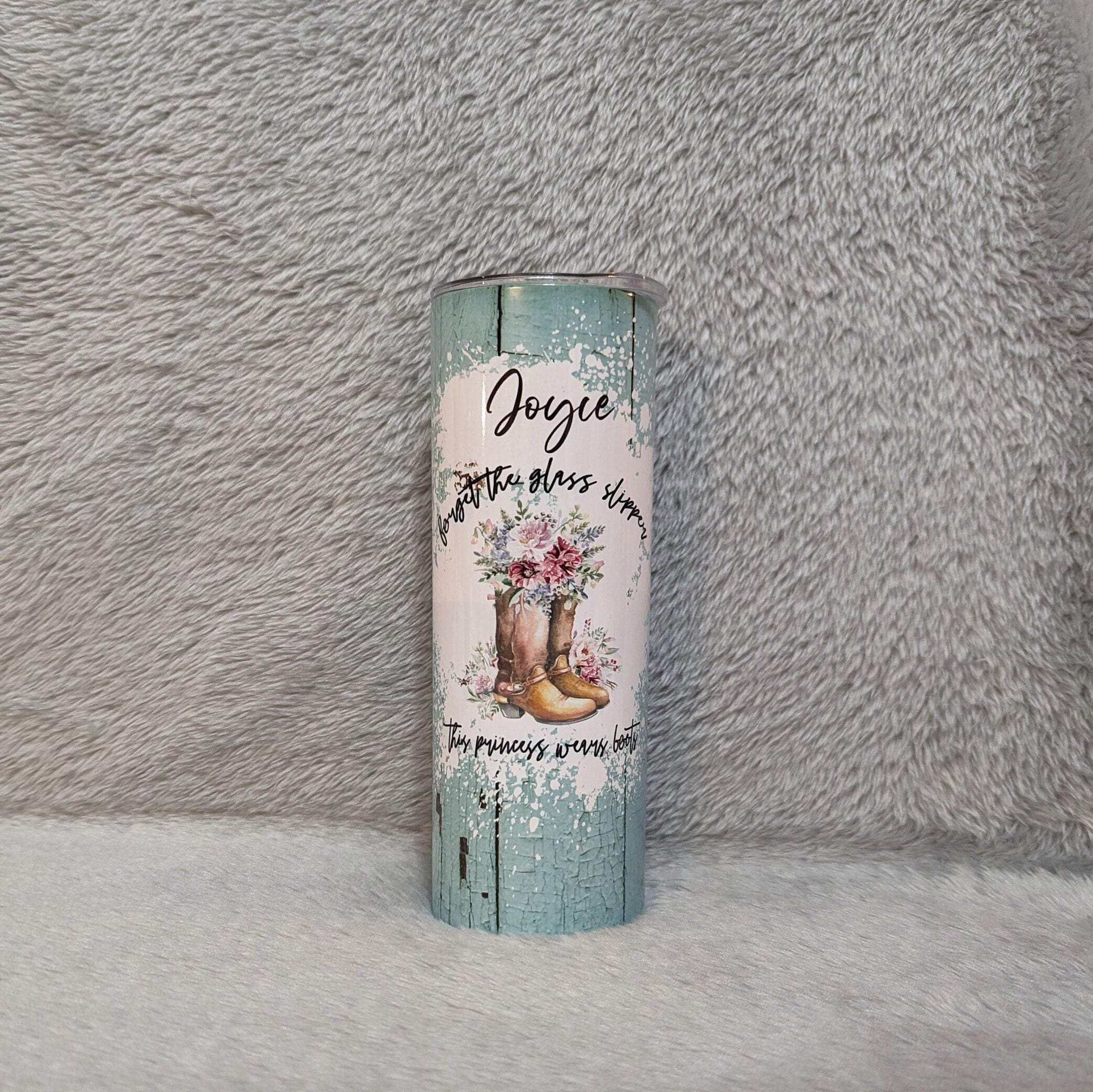 Country Girl Tumbler Forget The Glass Slipper This Princess Wears Boots 20oz With Reusable Straw, Can Be Personalized