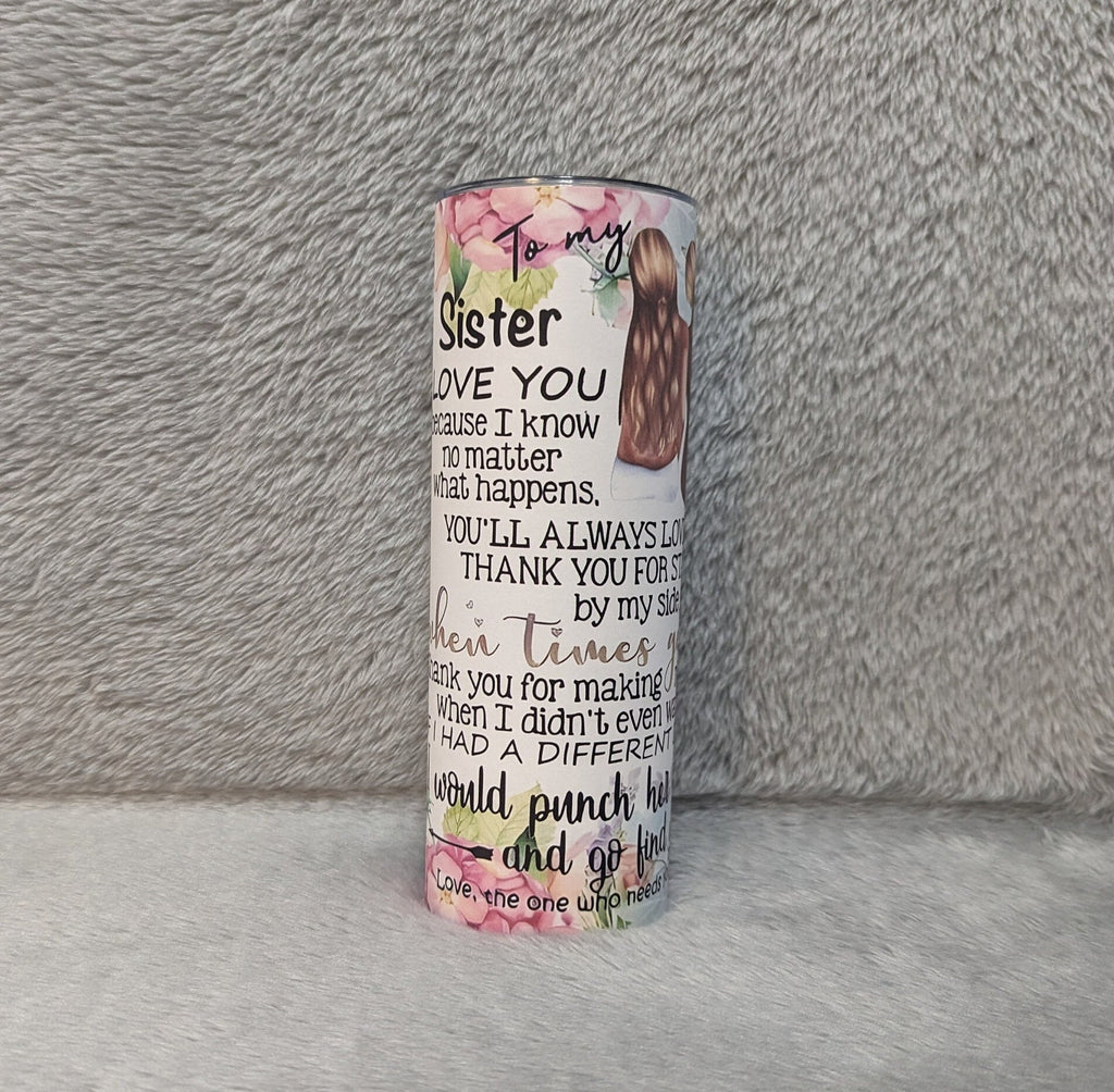 Sister Tumbler With Reusable Straw - Floral Design - Perfect Gift for Sister, Sister Appreciation Gift, Gift For Her, Tumbler With Straw