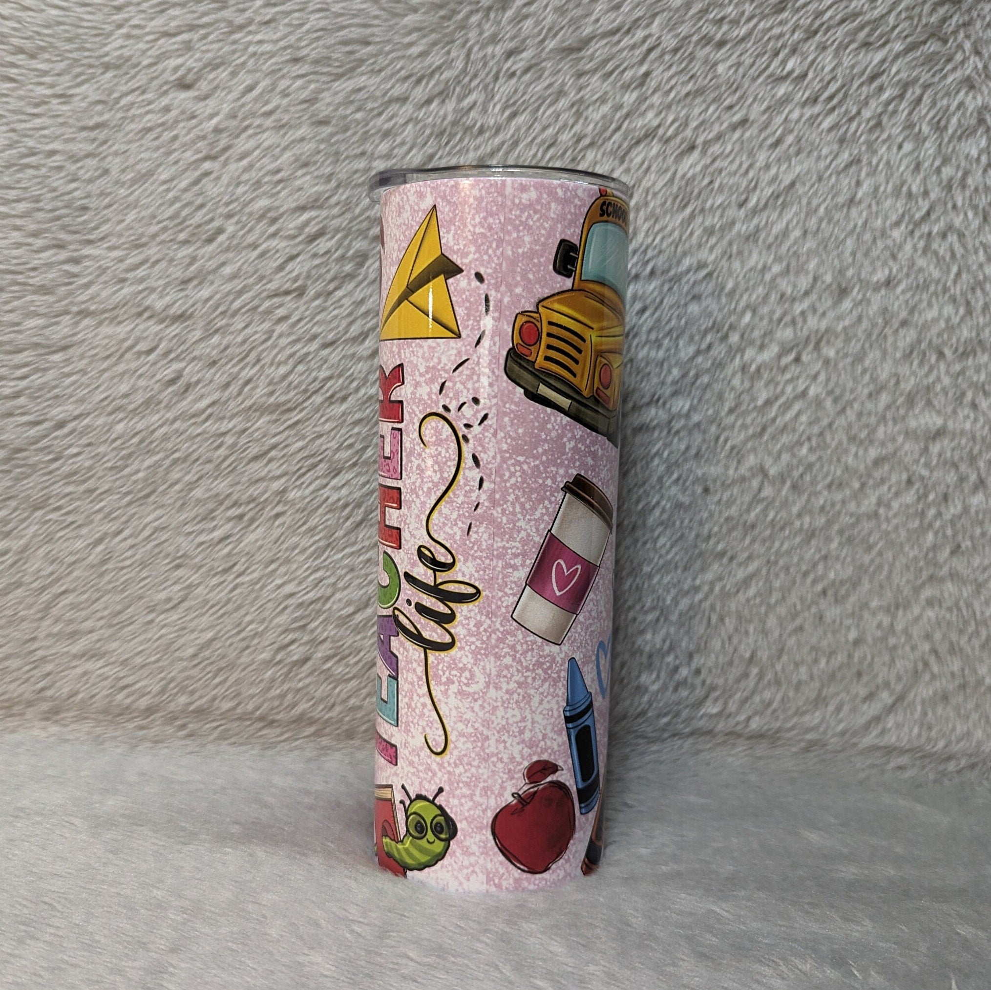 Teacher Life Tumbler 20oz With Reusable Straw, Can Be Personalized