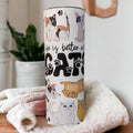 Cat Tumbler - Life is Better with Cats 20oz With Reusable Straw