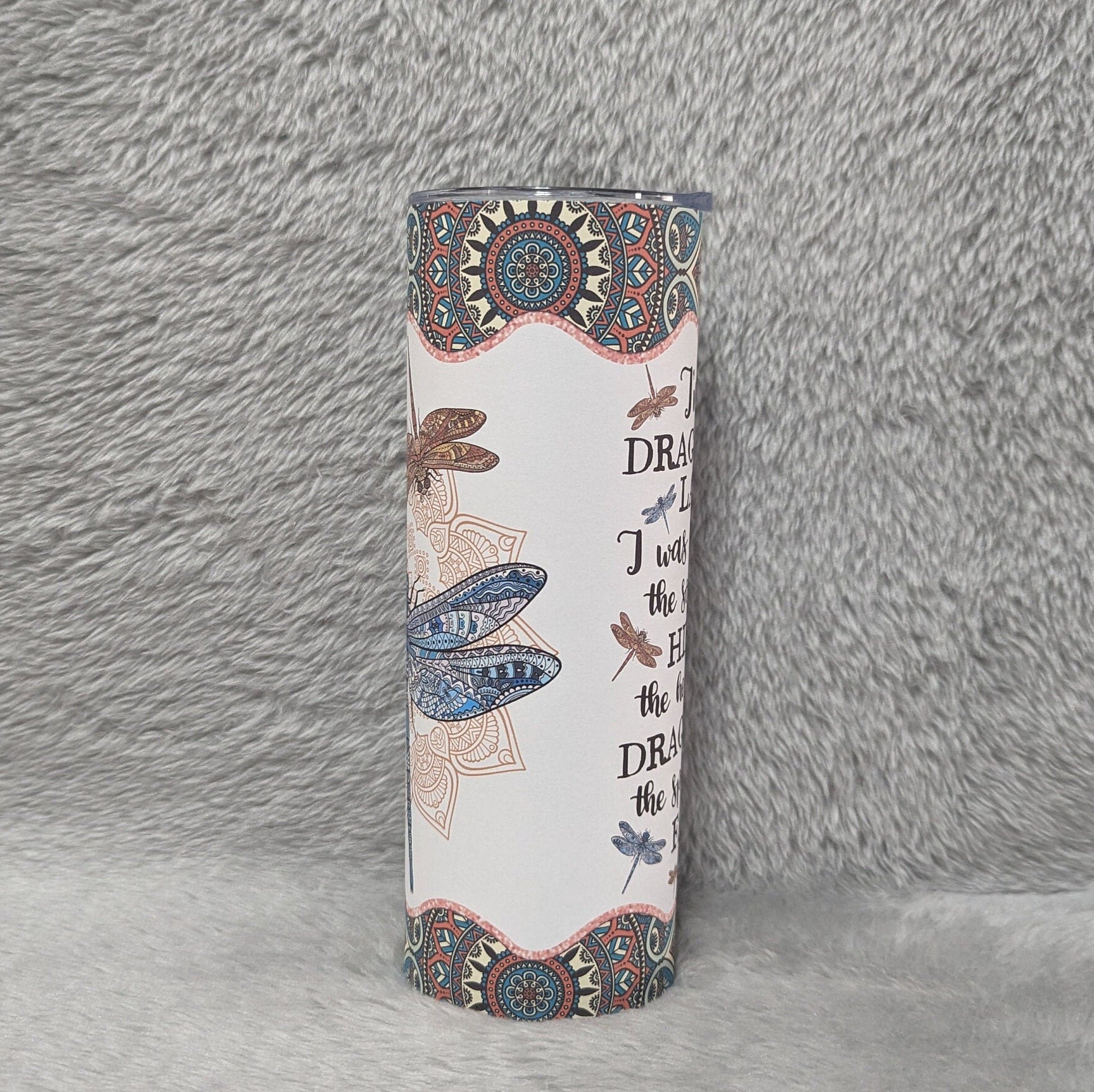 Dragonfly Tumbler With Beautiful Saying, Dragonfly Cup, Dragonfly Gift, Dragonfly Lover Tumbler, 20oz Tumbler With Reusable Straw