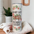 I'm Not Lazy I'm Energy Efficient Sloth Tumbler 20oz With Reusable Straw