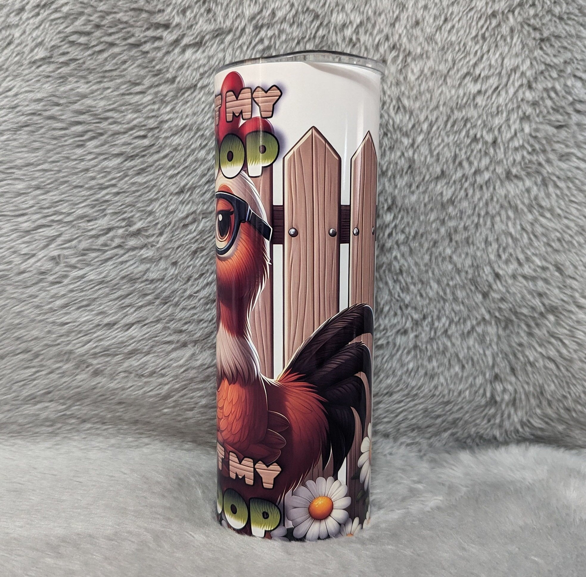 Funny Chicken Tumbler - Not My Coop Not My Poop 20oz With Reusable Straw