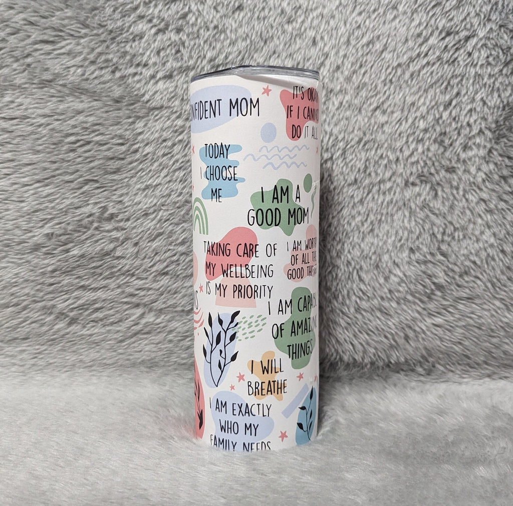 Mom Daily Affirmations Tumbler - Stay Positive and Confident! Moms Inspirational Tumbler, Includes  Reusable Straw, For Hot Or Cold Drinks