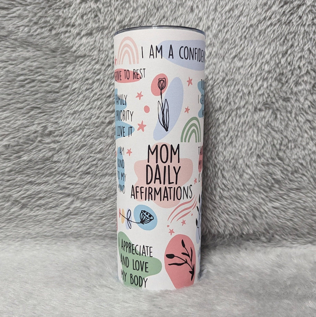 Mom Daily Affirmations Tumbler - Stay Positive and Confident! Moms Inspirational Tumbler, Includes  Reusable Straw, For Hot Or Cold Drinks