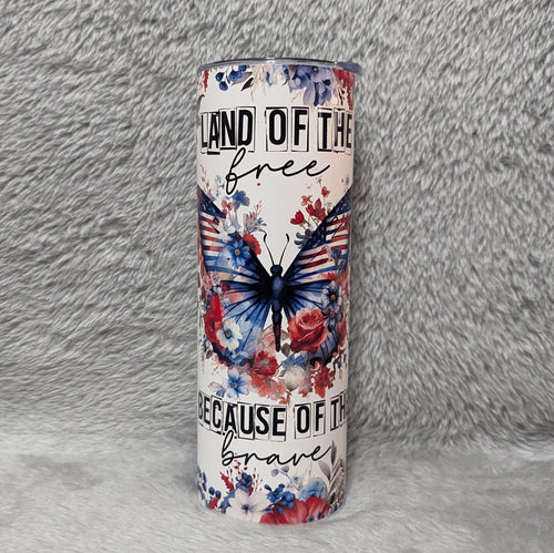 Beautiful Butterfly Tumbler That Says Land Of The Free Because Of The Brave, Patriotic Butterfly Cup, Patriotic Butterfly Tumbler