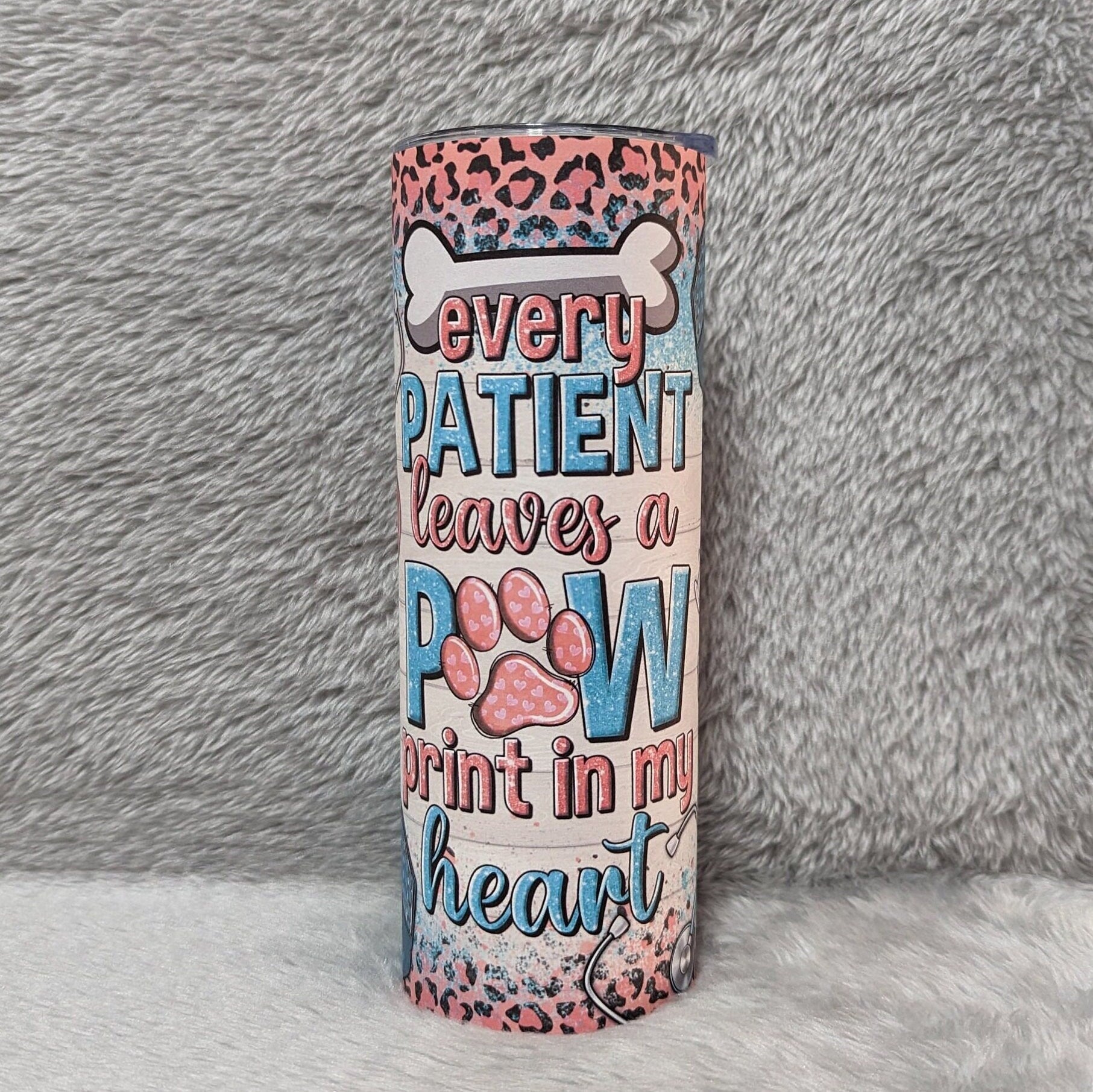 Every Patient Leaves A Pawprint On My heart Tumbler, Heartwarming Paw Print Tumbler, Veterinary Appreciation Gift, Vet Tech Gift For Her