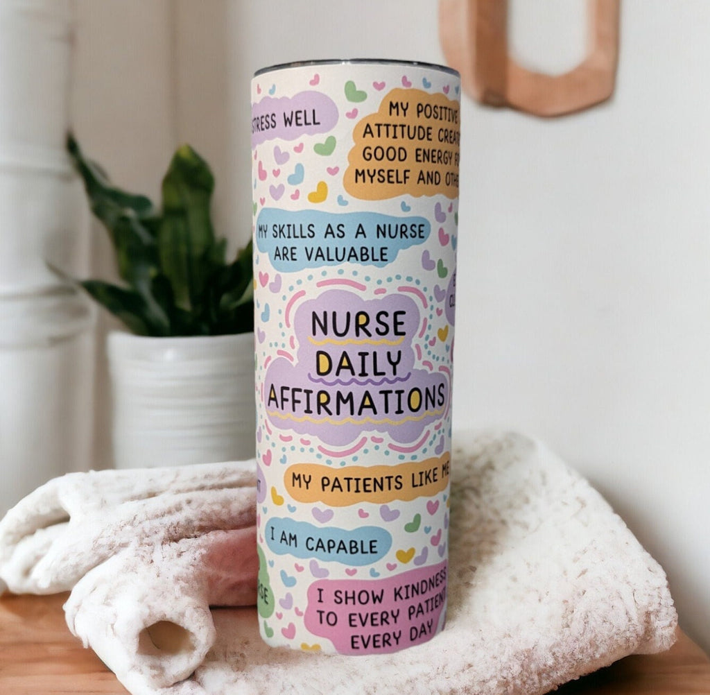 Empowering Nurse Daily Affirmations Tumbler - Positive Vibes with Reusable Straw, Gift For Nurse, 20oz Daily Affirmations Tumbler